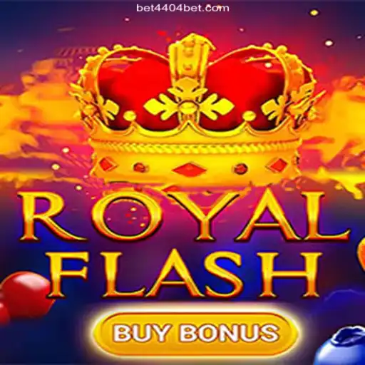 RoyalFlashBuyBonus: The Thrilling New Addition to Bet4404